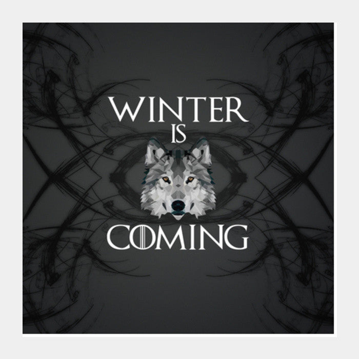 Game of Thrones | Winter is Coming Square Art Prints