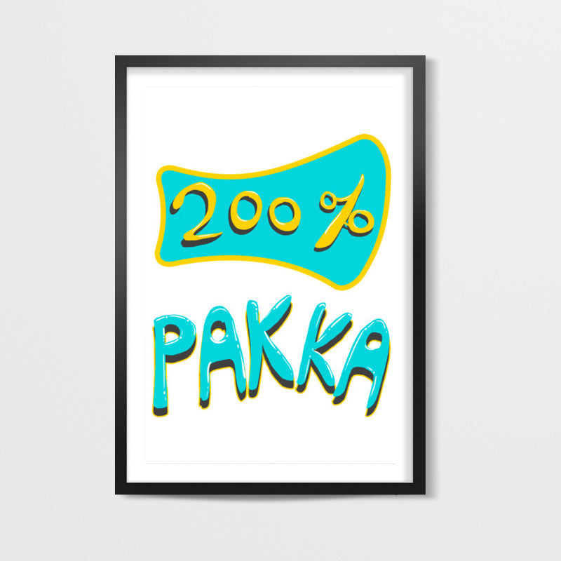 200% Pakka Wall Art