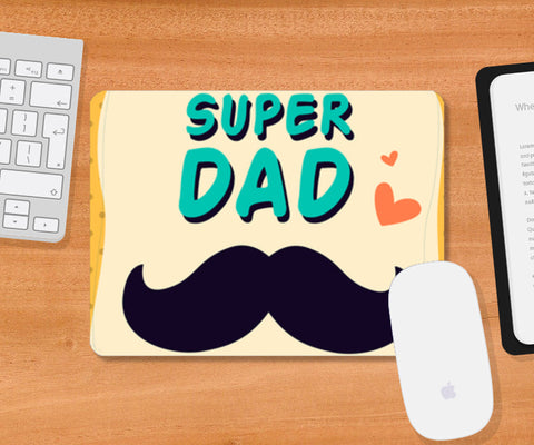 Super Dad Mustache Fathers Day | #Fathers Day Special  Mousepad