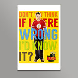 Dont You Think Quote By Sheldon Cooper Wall Art