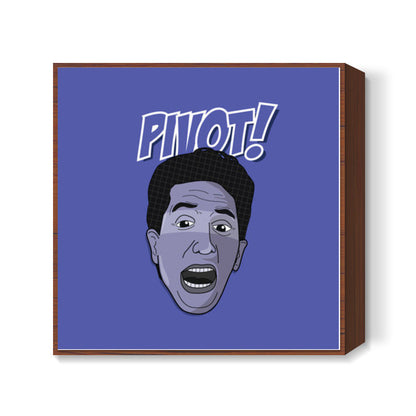 Sitcom Classics - Ross - Pivot!  Square Art Prints