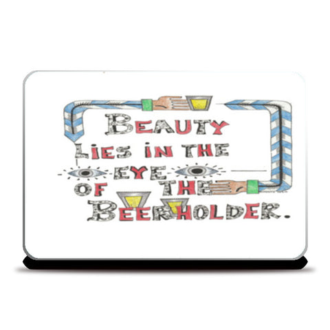 Beauty and Beer Laptop Skins