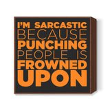 Sarcasm #orange Square Art Prints
