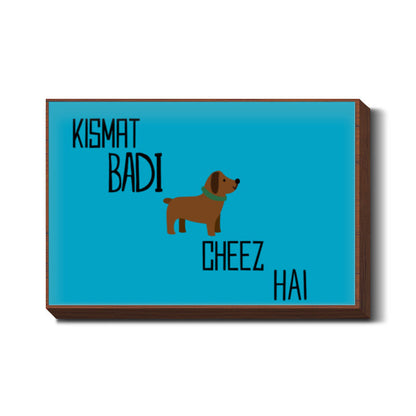 Kismat Bai Kutti Cheez Hai 2 | ShahRukh Khan Wall Art