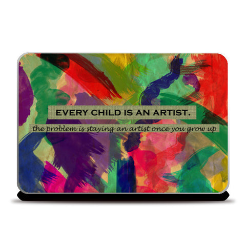 Every child is an artist Laptop Skins