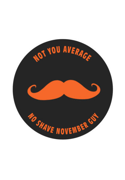 Not Your Average No-Shave November Guy Wall Art