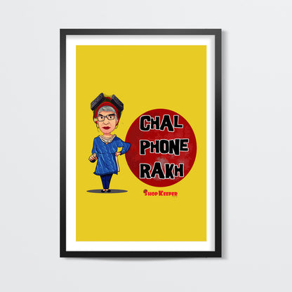Chal Phone Rakh Wall Art