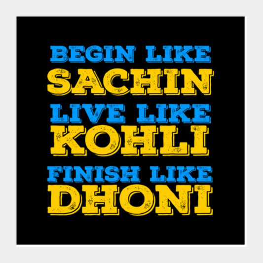 SACHIN KOHLI DHONI Square Art Prints