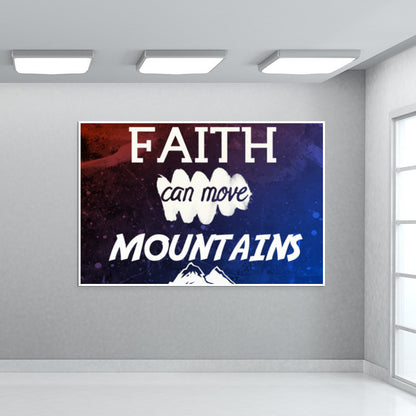 Faith can move Mountains Quote Wall Art