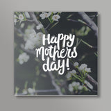 Happy Mothers Day! Square Art Prints