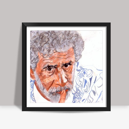 Versatile Naseeruddin Shah silences critics with his performances Square Art Prints