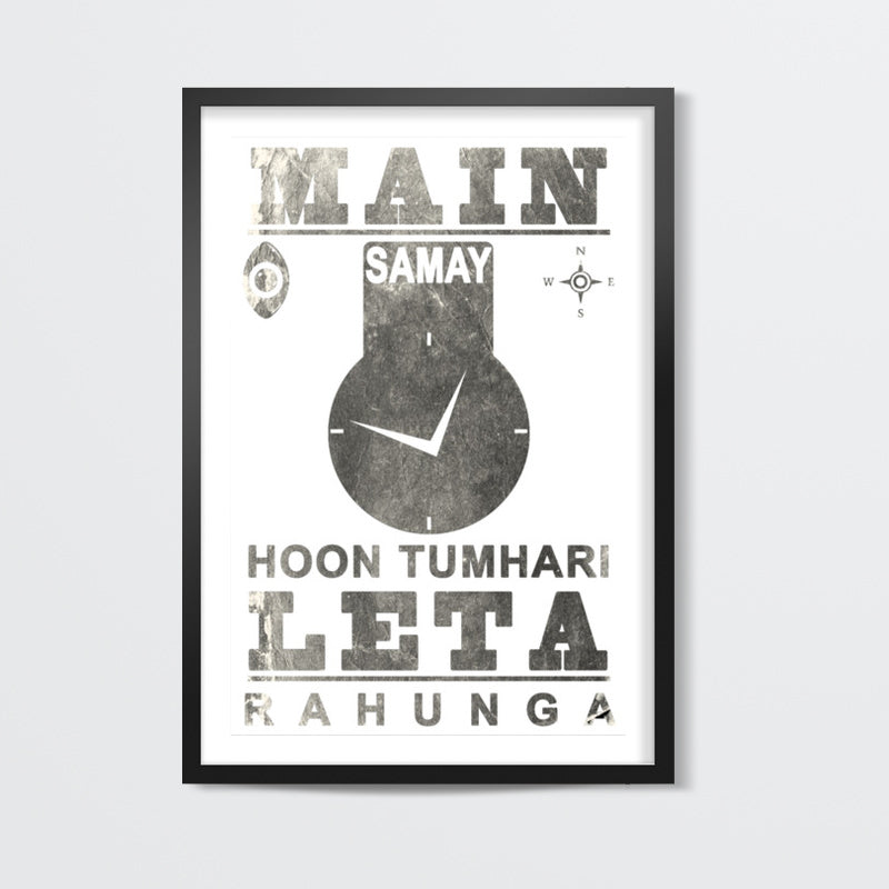 Main Samay Hoon Tumhari Leta Rahunga (Reup2017) Wall Art