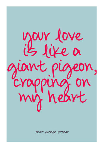 Buffay Pheobe Friends song about love Wall Art