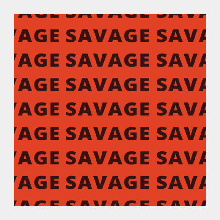 Savage AF Square Art Prints