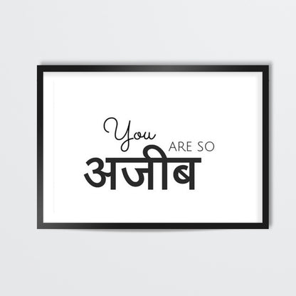 You are so Ajeeb The Untouched Journal Wall Art