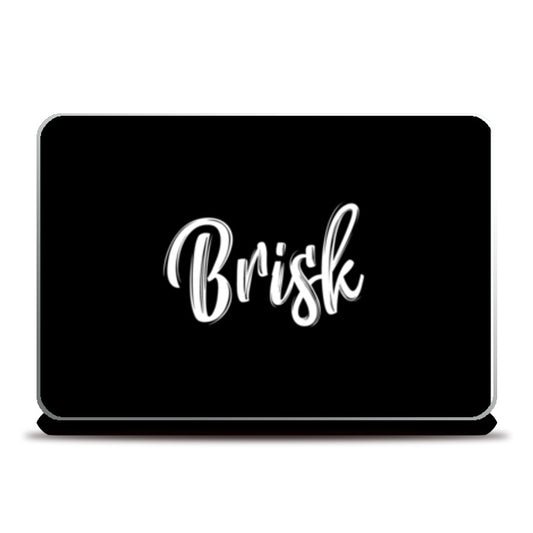 Brisk Laptop Skins