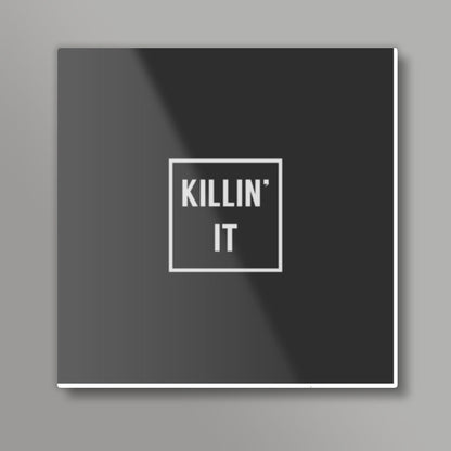 KILLIN IT Square Art Prints