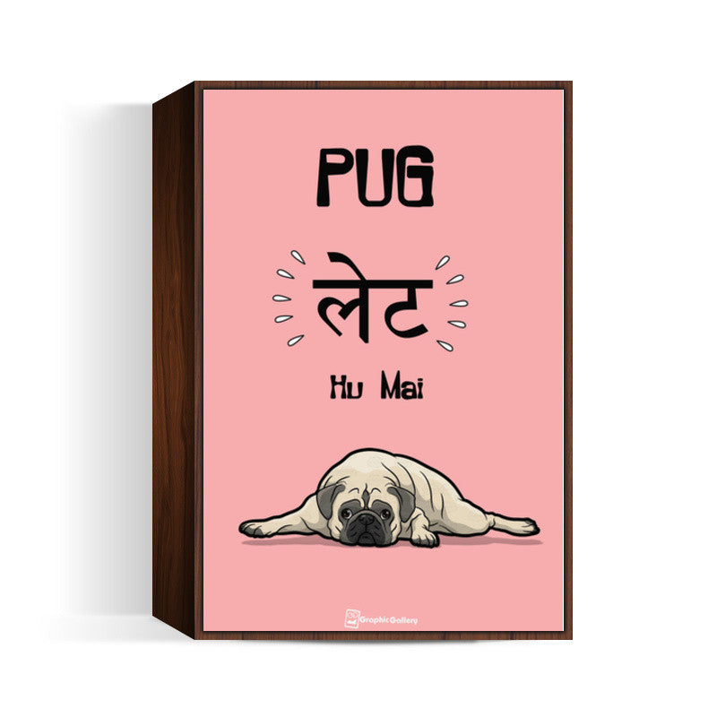 Pug-Late Wall Art