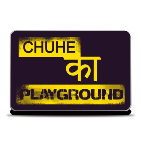 Chuhe Ka Playground Laptop Skins