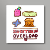 Sweetness Overload (White BG) Square Art Prints