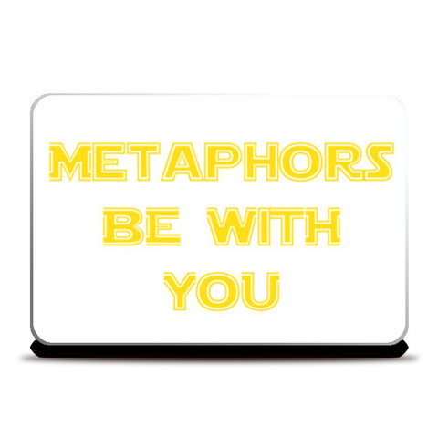 Metaphors be with you ! Laptop Skins