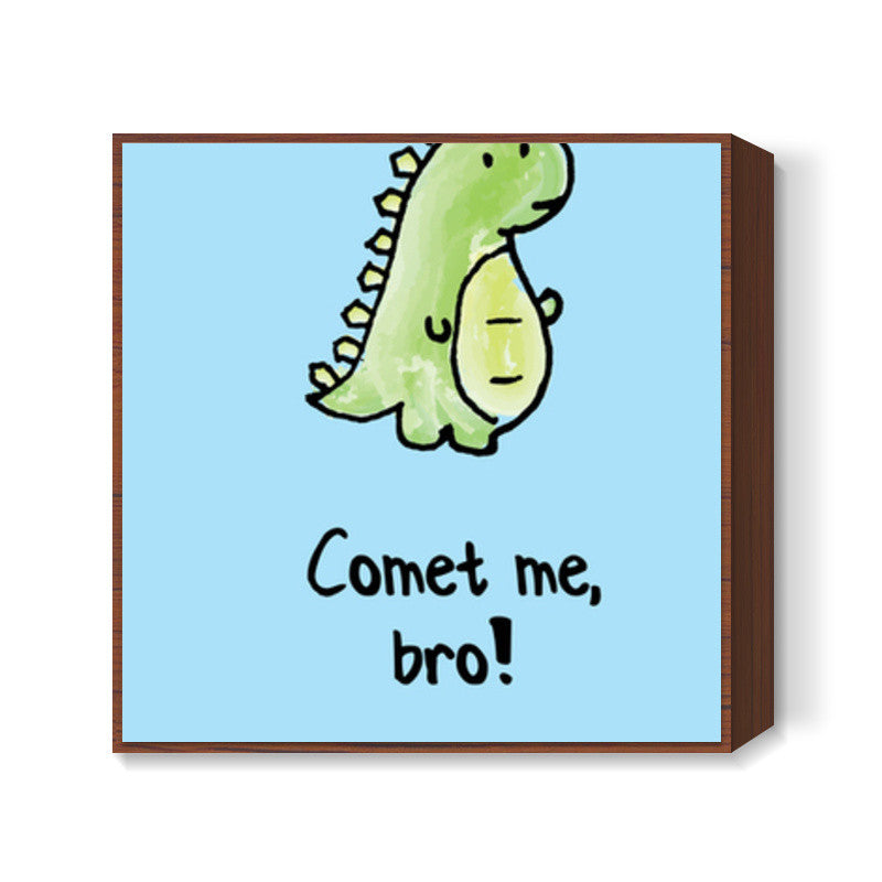 Dino Comet me | The couchiest potato Square Art Prints