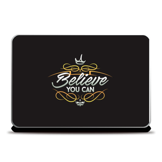 Believe You Can  Laptop Skins