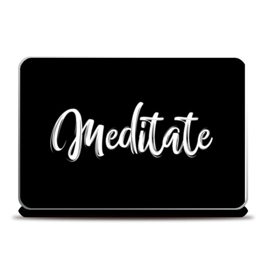 Meditate Laptop Skins