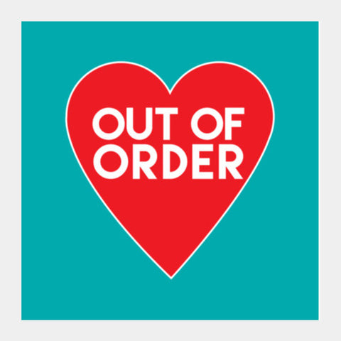 Out of Order Square Art Prints