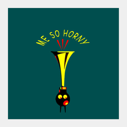 Horny Me Square Art Prints