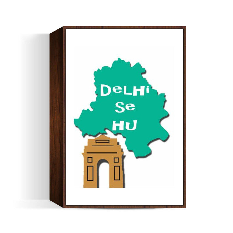 Delhi se hu Wall Art