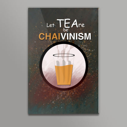 ChaiVinism Wall Art