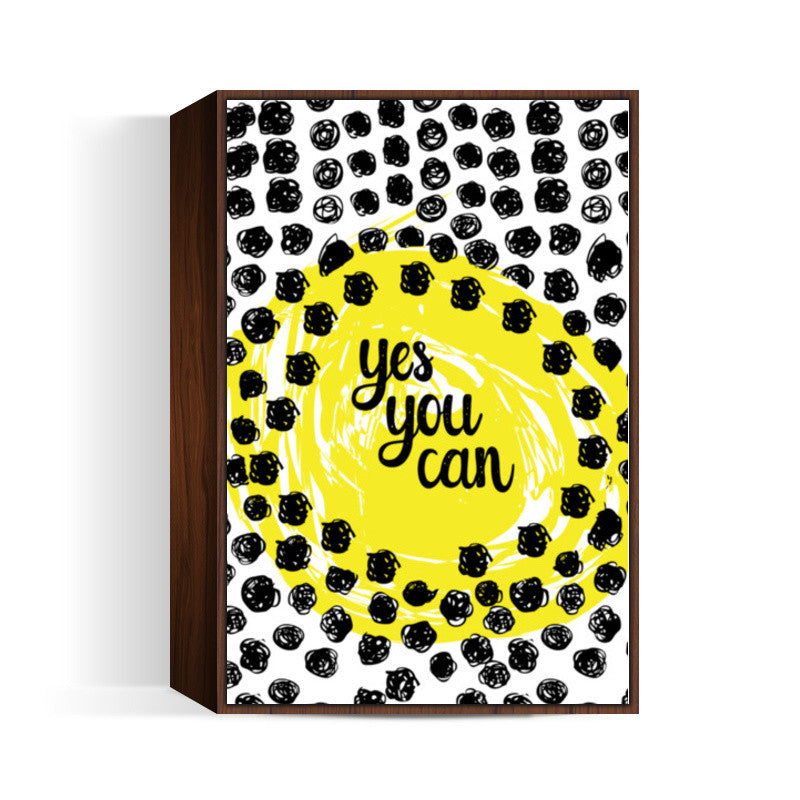 YES YOU CAN! Wall Art