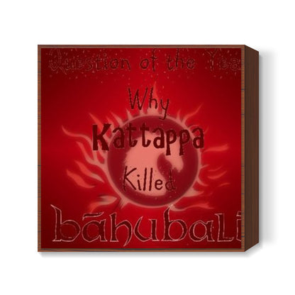 Why Kattappa Killed Bahubali?