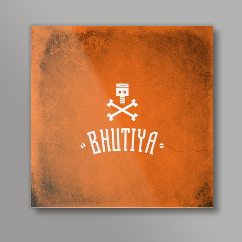 BHUTIYA / CHU Square Art Prints