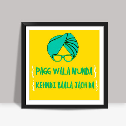 Pagg Wala Munda Square Art Prints