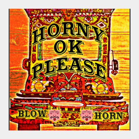 Funny Horny Please Square Art Prints