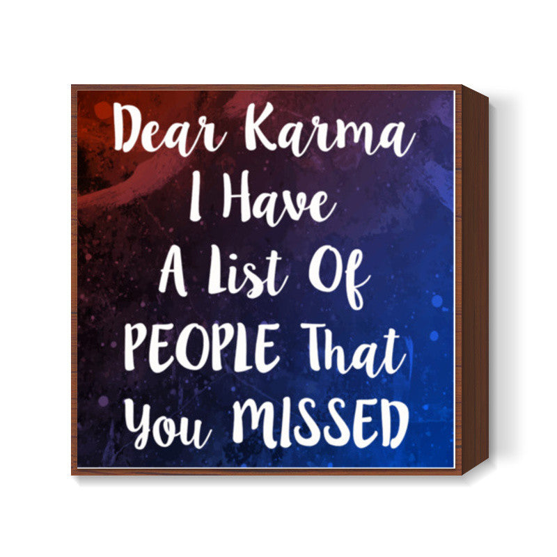 Karma Square Art Prints