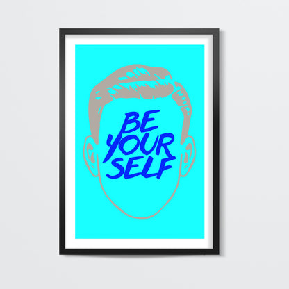 Be Yourself Wall Art