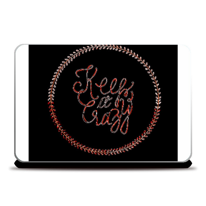 Laptop Skins, keepitcrzy-laptopskin|Artist: Megha-Vohra, - PosterGully