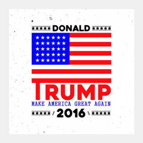 Donald Trump For President American Square Art Prints PosterGully Specials