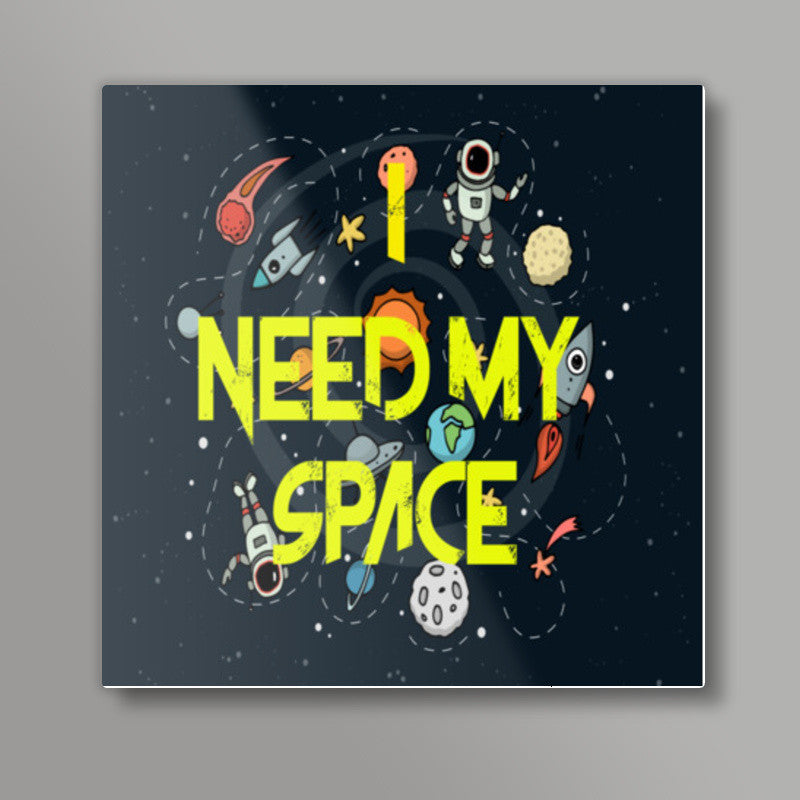 Privacy - I need my space Square Art Prints