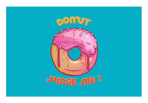 PosterGully Specials, donut judge me  Wall Art