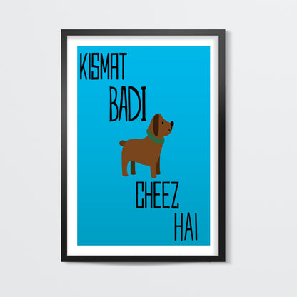 Kismat Bai Kutti Cheez Hai | ShahRukh Khan Wall Art