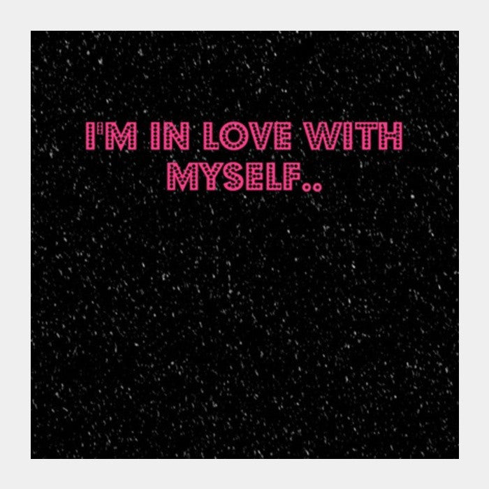 i love myself Square Art Prints