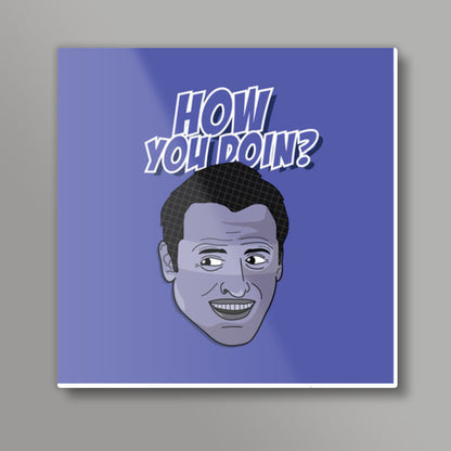 Sitcom Classics - Joey - How You Doing? Square Art Prints