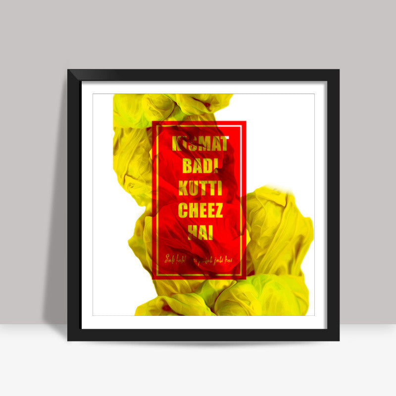 Kismat Square Art Prints