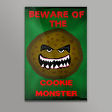 BEWARE OF THE COOKIE MONSTER Wall Art