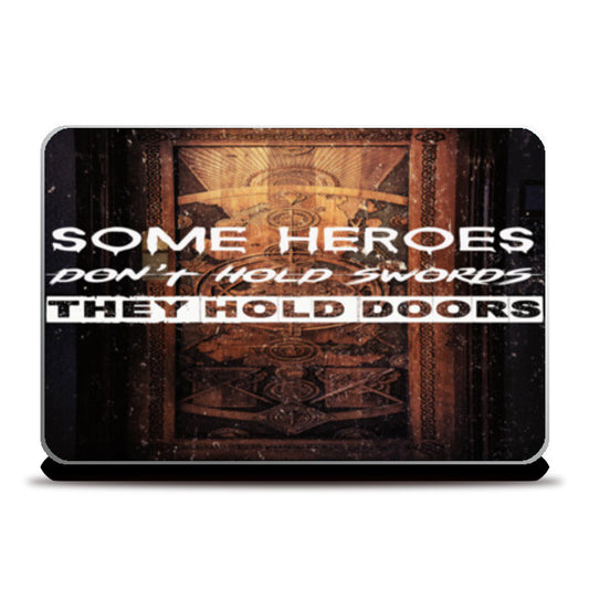 HOLD THE DOOR Laptop Skins