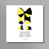 Sasti Masti #CheapThrills Square Art Prints
